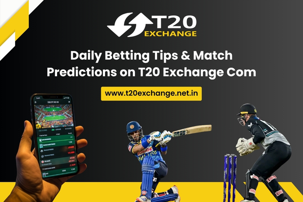 Daily Betting Tips T20 Exchange