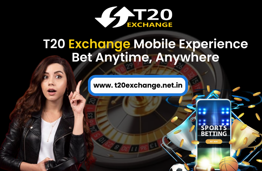 Read more about the article T20 Exchange Mobile Experience – Bet Anytime, Anywhere