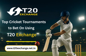 Top Cricket Tournaments to Bet On Using T20 Exchange