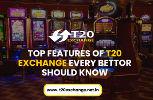 Top Features of T20 Exchange Every Bettor Should Know